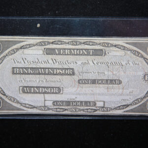 1800's Bank of Windsor, Vermont, Obsolete Currency, Store Sale 093082