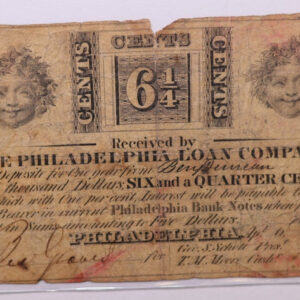 1838 6 1/4 Cents., Philadelphia Loan Co. PA., Obsolete Currency., Store #PA001