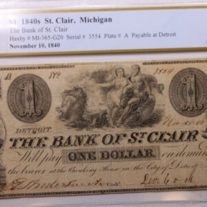 1840 $1., Bank of St Clair., St Clair, MI., Obsolete., PCGS VF-25., Store #GMI013