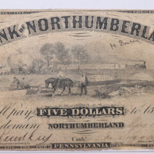 1856 $5, Bank of NORTHUMBERLAND. PA., Obsolete Currency., Store #PA002.