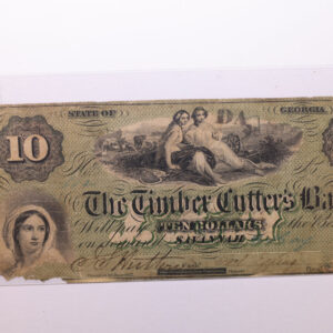 1859 $10., The Timber Cutter's Bank, GA., Obsolete Currency., Store #GA018.