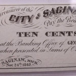 1862 10 Cent, City OF SAGINAW, MICHIGAN., STORE #18560