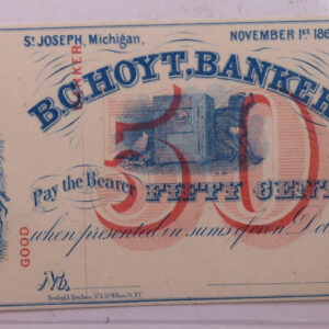 1862 50 Cent, B.C. Hoyt, Banker., ST Joseph, MICH., Store #18595