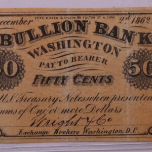 1862 50 Cents, BULLION BANK., WASHINGTON D.C., STORE #18538