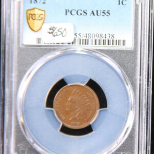 1872 Indian Head Small Cent. PCGS Graded AU 55. Store# 98438