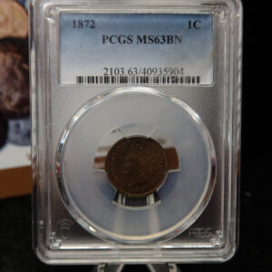 1872 Indian Head Small Cent. PCGS Graded MS63 BN. Store # 08500