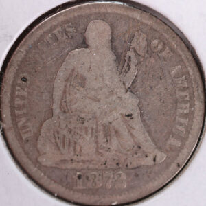 1872 Seated Liberty Silver Dime, Fine+ Circulated Coin, Store #d872.02