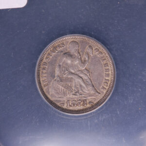 1873 Seated Liberty Dime, ANACS Graded EF-45, Store #05546