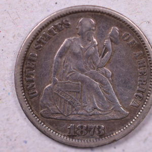 1873 Seated Liberty Dime., Extra Fine Circulated Coin., Store#1124