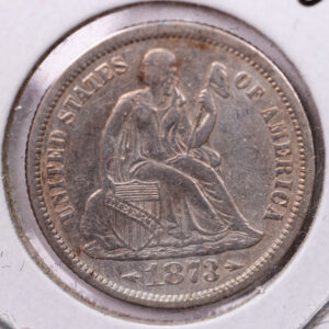 1873 Seated Liberty Silver Dime., A.U., Store Sale #19109