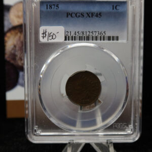 1875 Indian Head Small Cent. PCGS Graded XF45. Store # 08502