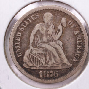 1876 Seated Liberty Silver Dime., V.F., Store Sale #19125
