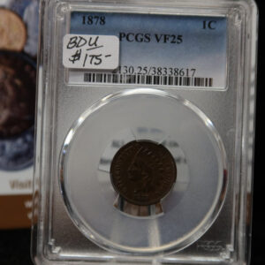 1878 Indian Head Small Cent. PCGS Graded VF25. Store # 08504