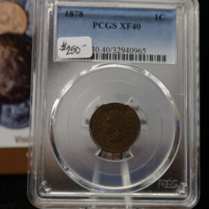 1878 Indian Head Small Cent, PCGS Graded X40. Store # 08503