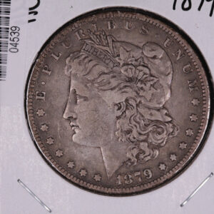 1879 Morgan Silver Dollar, Very Fine Plus Circulated, Condition, Store #04539