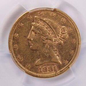 1881-S $5 Gold Liberty., 'Half Eagle'., PCGS AU-50., Store #2196